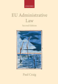 Title: EU Administrative Law, Author: Paul Craig