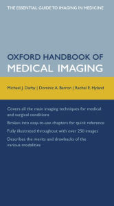 Title: Oxford Handbook of Medical Imaging, Author: M J Darby