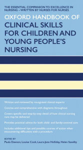 Title: Oxford Handbook of Clinical Skills for Children's and Young People's Nursing, Author: Paula Dawson