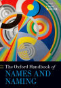 The Oxford Handbook of Names and Naming