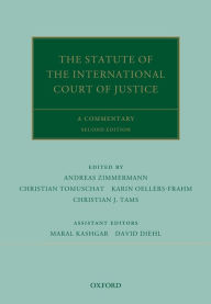 Title: The Statute of the International Court of Justice: A Commentary, Author: Andreas Zimmermann