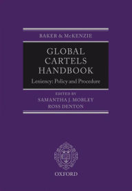 Title: Global Cartels Handbook: Leniency: Policy and Procedure, Author: Samantha Mobley