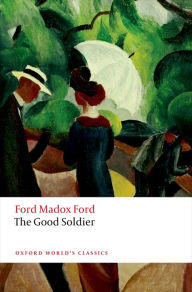 Title: The Good Soldier, Author: Ford Madox Ford