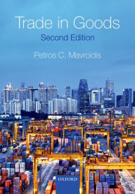 Title: Trade in Goods, Author: Petros C. Mavroidis