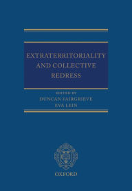 Title: Extraterritoriality and Collective Redress, Author: Duncan Fairgrieve