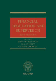 Title: Financial Regulation and Supervision: A post-crisis analysis, Author: Eddy Wymeersch