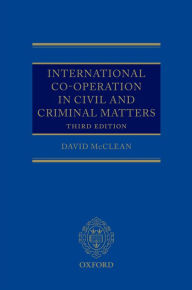 Title: International Co-operation in Civil and Criminal Matters, Author: David McClean