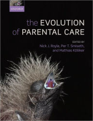 Title: The Evolution of Parental Care, Author: Mathias K?lliker