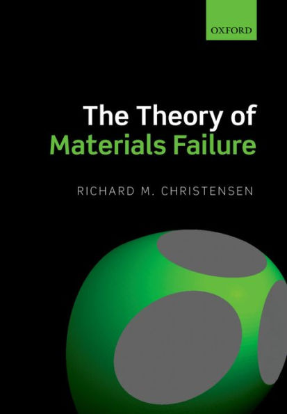 The Theory of Materials Failure