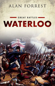 Title: Waterloo (Great Battles Series), Author: Alan Forrest