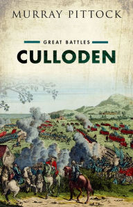 Title: Culloden: Great Battles, Author: Murray Pittock