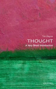 Title: Thought: A Very Short Introduction, Author: Tim Bayne