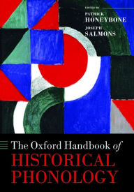 Title: The Oxford Handbook of Historical Phonology, Author: Patrick Honeybone