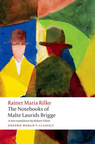 Title: The Notebooks of Malte Laurids Brigge, Author: Rainer Maria Rilke