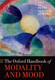 Title: The Oxford Handbook of Modality and Mood, Author: Jan Nuyts