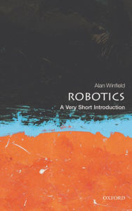 Title: Robotics: A Very Short Introduction, Author: Alan Winfield