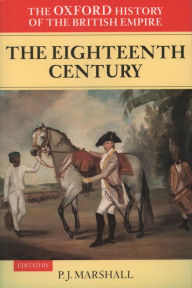 Title: Volume II: The Eighteenth Century, Author: P. J. Marshall