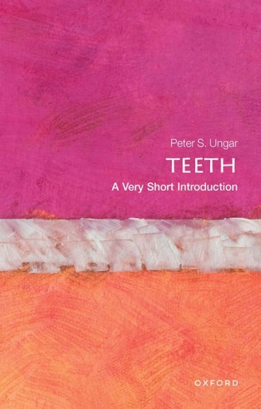 Teeth: A Very Short Introduction