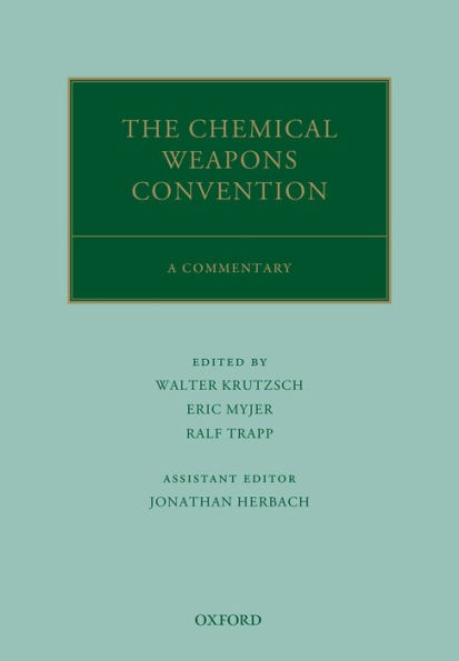 The Chemical Weapons Convention: A Commentary