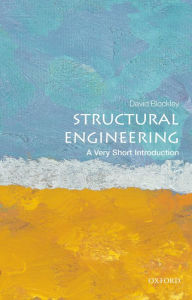 Title: Structural Engineering: A Very Short Introduction, Author: David Blockley