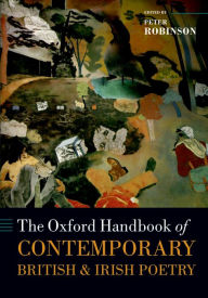 Title: The Oxford Handbook of Contemporary British and Irish Poetry, Author: Peter Robinson
