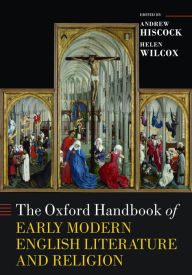 Title: The Oxford Handbook of Early Modern English Literature and Religion, Author: Andrew Hiscock