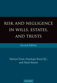 Title: Risk and Negligence in Wills, Estates, and Trusts, Author: Martyn Frost