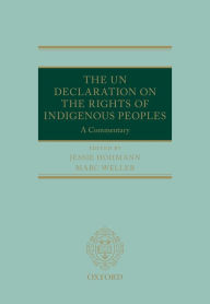 Title: The UN Declaration on the Rights of Indigenous Peoples: A Commentary, Author: Jessie Hohmann