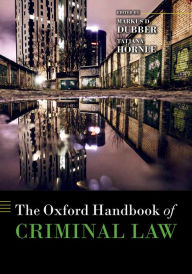 Title: The Oxford Handbook of Criminal Law, Author: Markus D Dubber