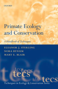Title: Primate Ecology and Conservation, Author: Eleanor Sterling