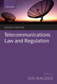 Title: Telecommunications Law and Regulation, Author: Ian Walden