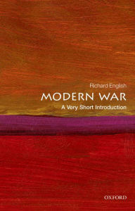 Title: Modern War: A Very Short Introduction, Author: Richard English