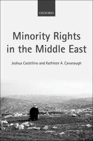 Title: Minority Rights in the Middle East, Author: Joshua Castellino