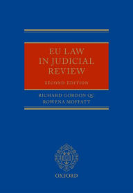Title: EU Law in Judicial Review, Author: Richard Gordon QC