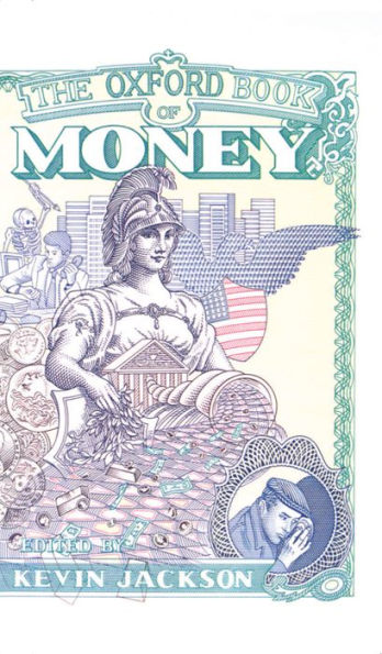 The Oxford Book of Money / Edition 1