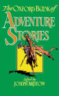 The Oxford Book of Adventure Stories