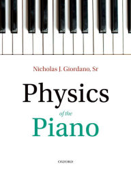 Title: Physics of the Piano, Author: Nicholas J. Giordano