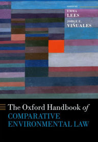 Title: The Oxford Handbook of Comparative Environmental Law, Author: Emma Lees