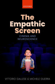 Title: The Empathic Screen: Cinema and Neuroscience, Author: Vittorio Gallese