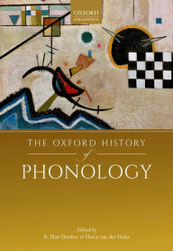 Title: The Oxford History of Phonology, Author: B. Elan Dresher