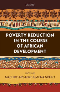 Title: Poverty Reduction in the Course of African Development, Author: Machiko Nissanke