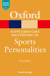 Title: A Supplementary Dictionary of Sports Personalities, Author: Stuart George