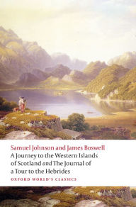 Title: A Journey to the Western Islands of Scotland and the Journal of a Tour to the Hebrides, Author: Samuel Johnson