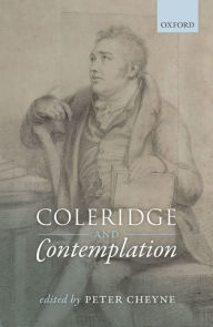 Title: Coleridge and Contemplation, Author: Peter Cheyne