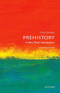 Title: Prehistory: A Very Short Introduction, Author: Chris Gosden