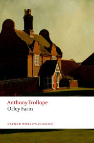 Title: Orley Farm, Author: Anthony Trollope