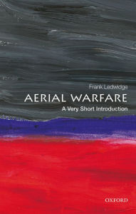 Title: Aerial Warfare: A Very Short Introduction, Author: Frank Ledwidge