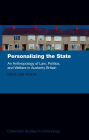 Personalizing the State: An Anthropology of Law, Politics, and Welfare in Austerity Britain