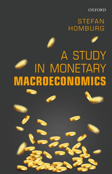 A Study in Monetary Macroeconomics