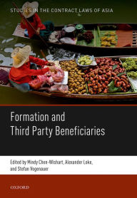 Title: Formation and Third Party Beneficiaries, Author: Mindy Chen-Wishart